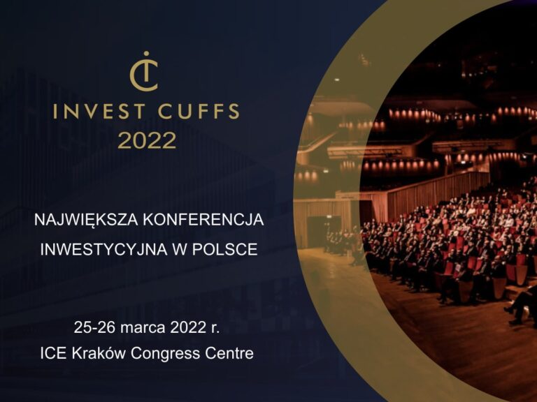 Dowiedz się jak inwestują najlepsi! Darmowa konferencja Invest Cuffs 2022
